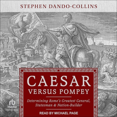 Caesar Versus Pompey