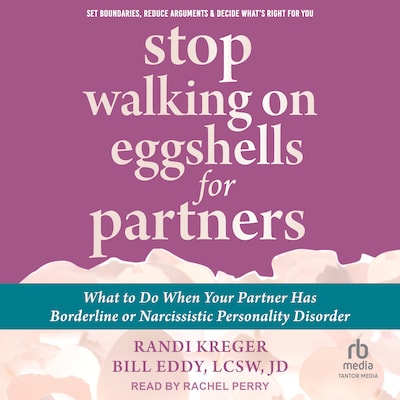 Stop Walking on Eggshells for Partners