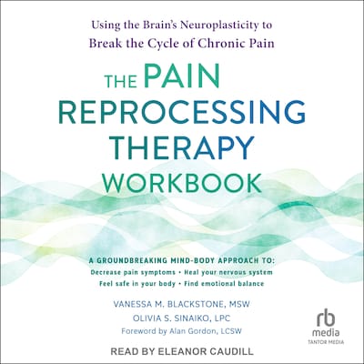 The Pain Reprocessing Therapy Workbook