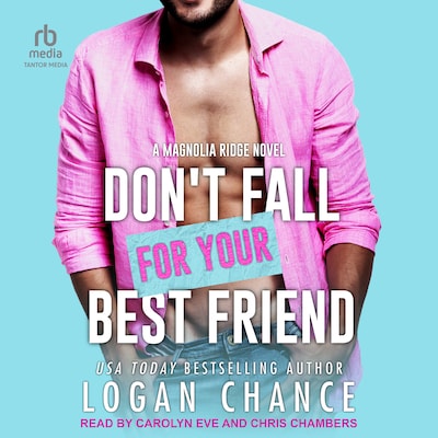 Don't Fall For Your Best Friend