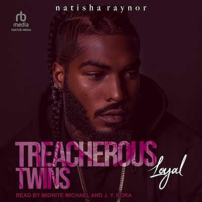 Treacherous Twins: Loyal