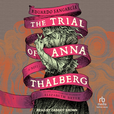 The Trial of Anna Thalberg
