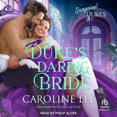 The Duke’s Daring Bride