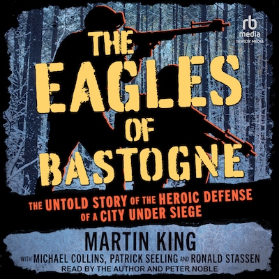 The Eagles of Bastogne
