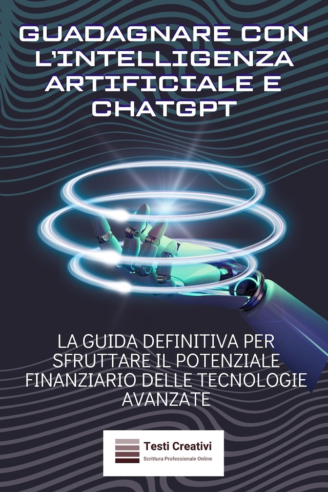 Copertina del libro per Guadagnare con l’Intelligenza Artificiale e ChatGPT