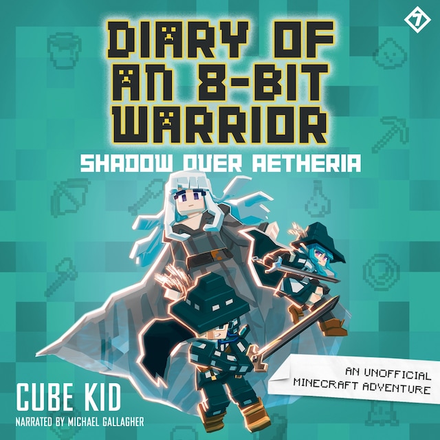 Boekomslag van Diary of an 8-Bit Warrior: Shadow Over Aetheria