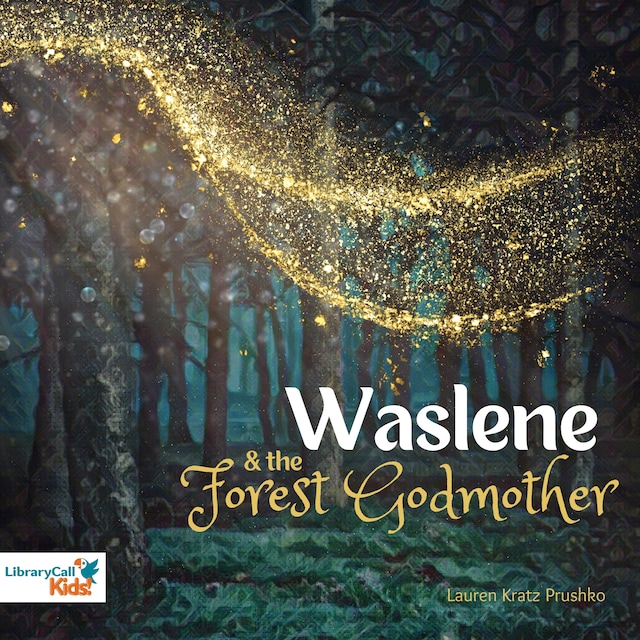 Book cover for Waslene and the Forest Godmother