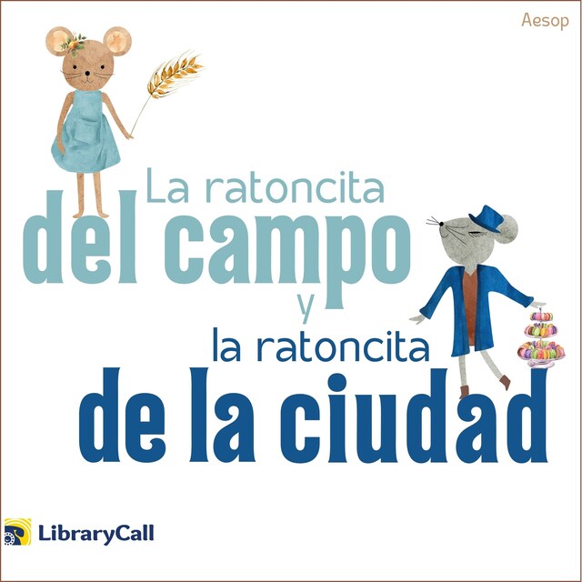 Book cover for La ratoncita del campo y la ratoncita de la ciudad