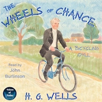 The Wheels of Chance: A Bicycling Idyll
