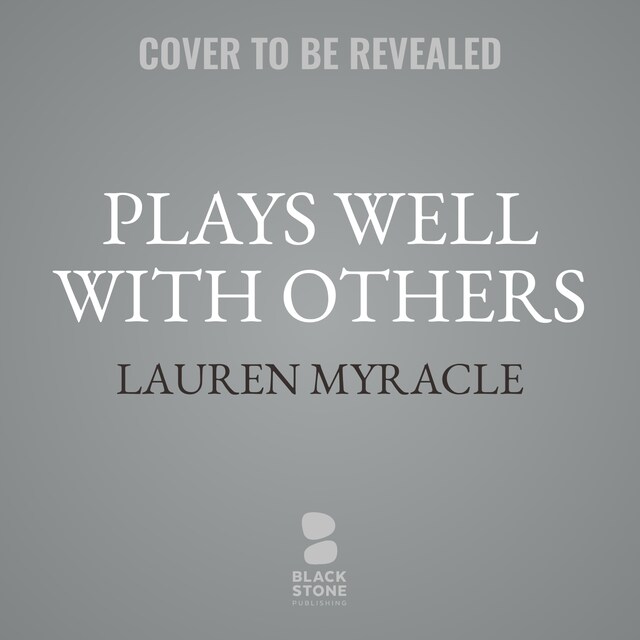 Book cover for Plays Well with Others