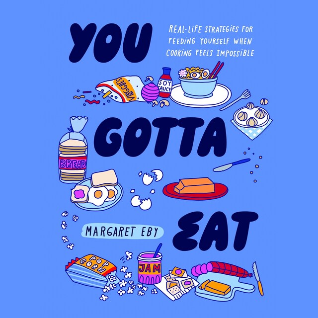 Couverture de livre pour You Gotta Eat