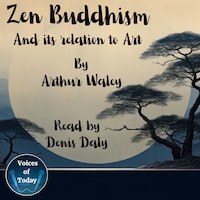 Zen Buddhism and Its Relation to Art