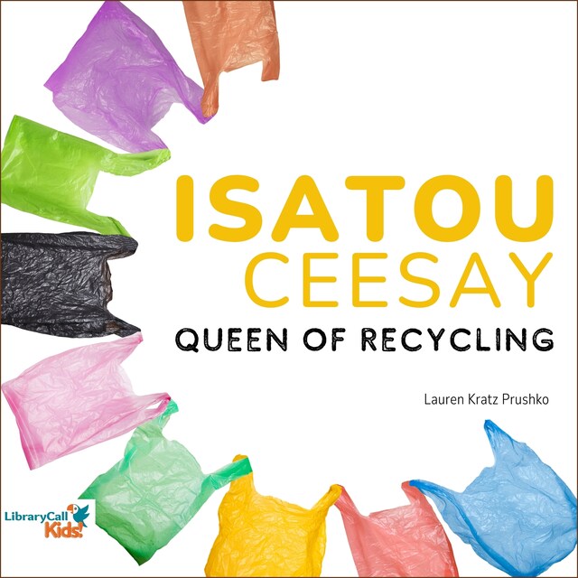 Book cover for Isatou Ceesay: Queen of Recycling