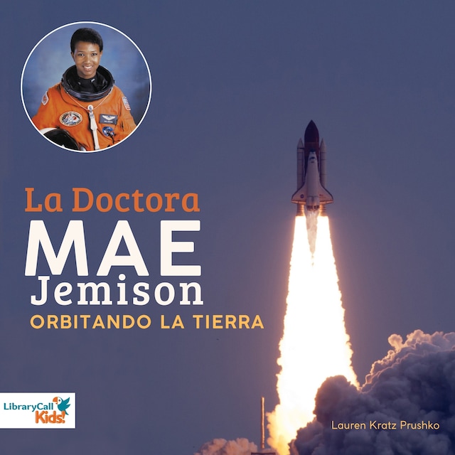 Book cover for La Doctora Mae Jemison orbitando La Tierra
