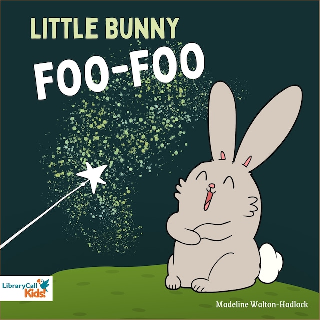 Couverture de livre pour Little Bunny Foo-Foo