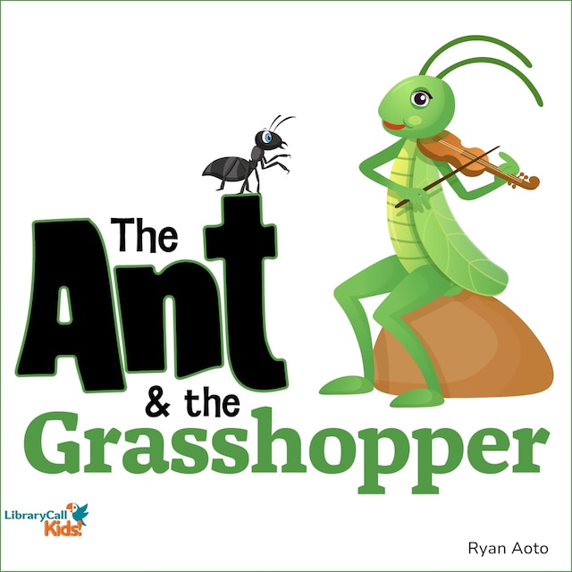 Couverture de livre pour The Ant and the Grasshopper