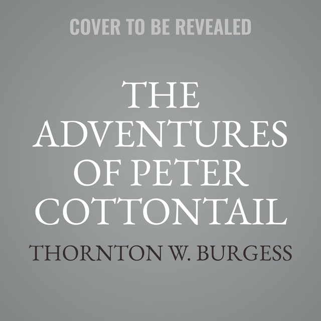 Boekomslag van The Adventures of Peter Cottontail