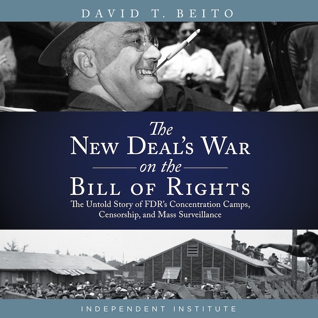 Book cover for The New Deal’s War on the Bill of Rights