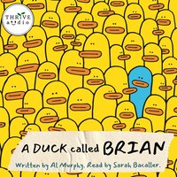 A Duck Called Brian