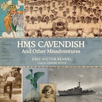 HMS Cavendish and Other Misadventures