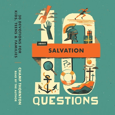 10 Questions About Salvation