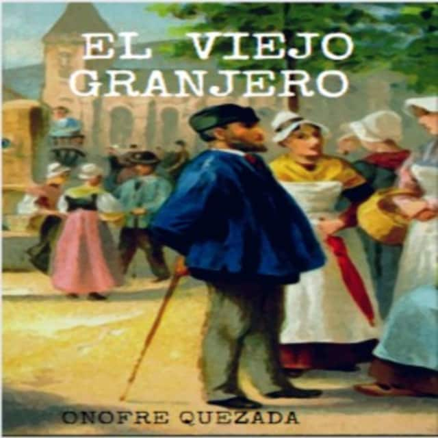 Portada de libro para El Viejo Granjero