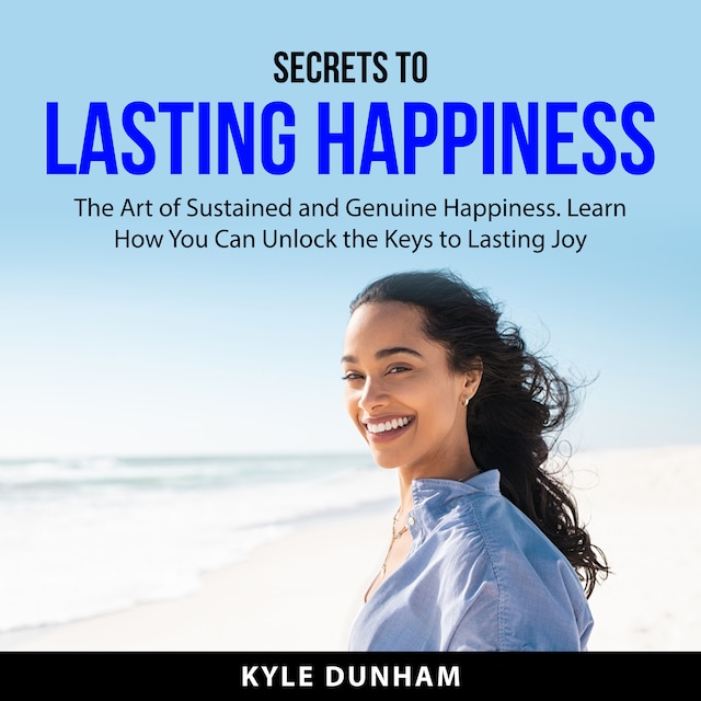Boekomslag van Secrets to Lasting Happiness