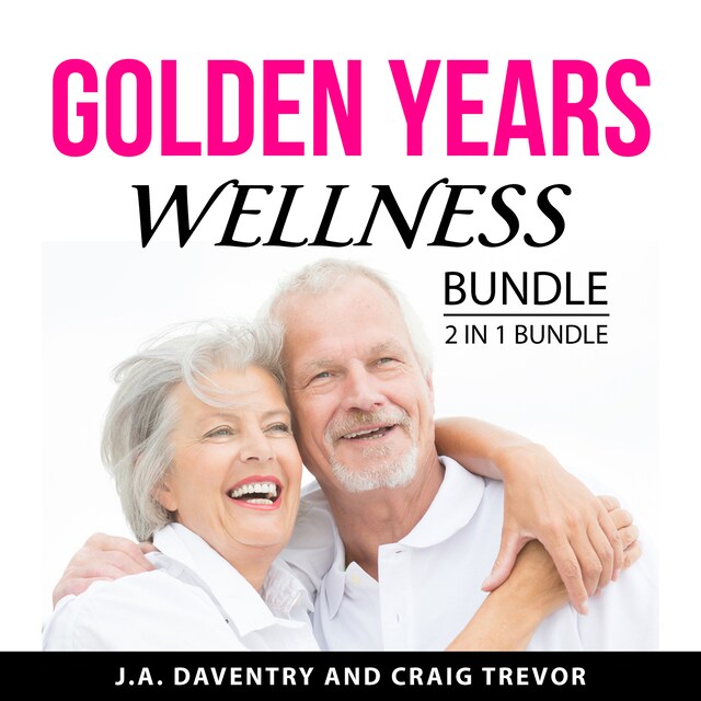 Okładka książki dla Golden Years Wellness Bundle, 2 in 1 Bundle