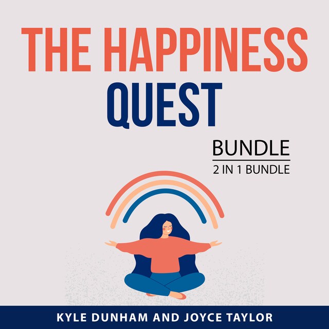 Couverture de livre pour The Happiness Quest Bundle, 2 in 1 Bundle