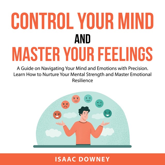 Bokomslag for Control Your Mind and Master Your Feelings