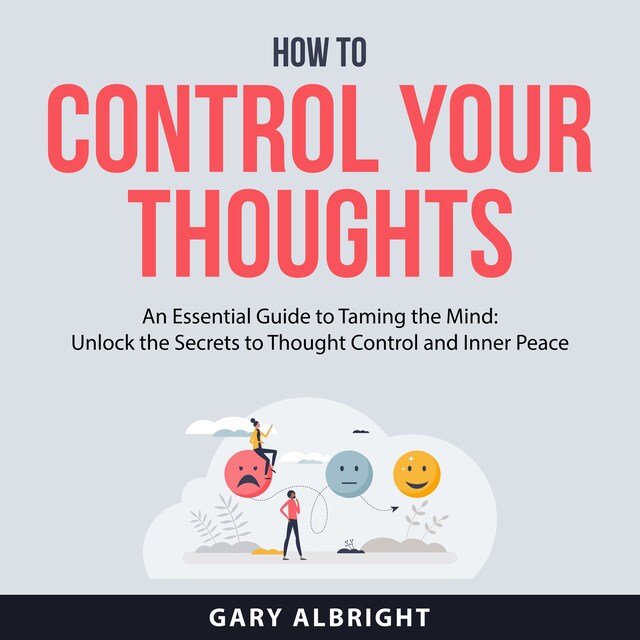 Bokomslag för How to Control Your Thoughts