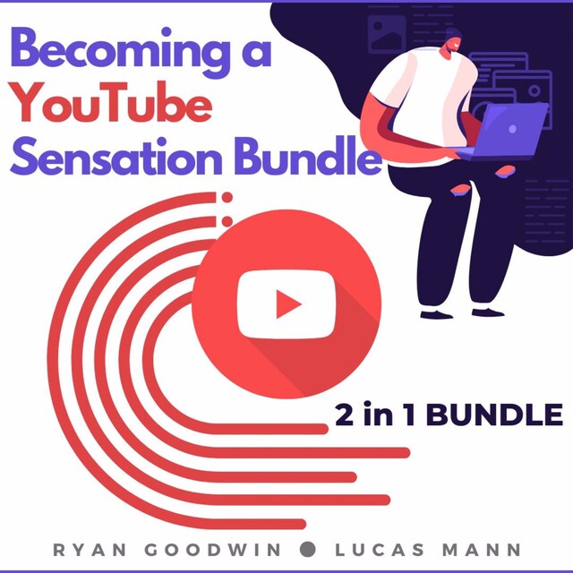 Bokomslag for Becoming a YouTube Sensation Bundle, 2 in 1 Bundle