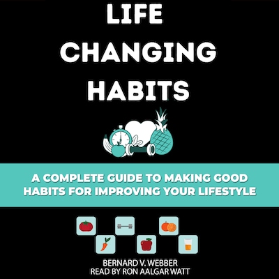 Life Changing Habits