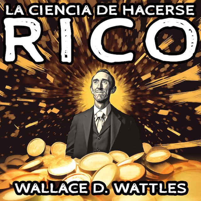 Kirjankansi teokselle La Ciencia de Hacerse Rico