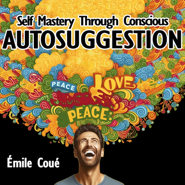 Boekomslag van Self Mastery Through Conscious Autosuggestion