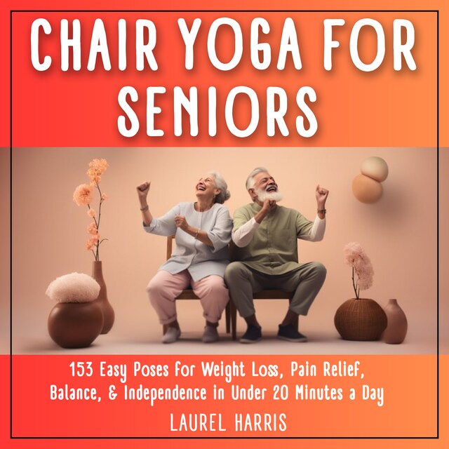 Kirjankansi teokselle Simple Chair Yoga for Seniors