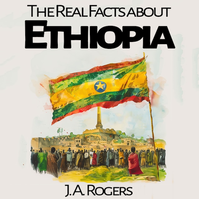 Book cover for The Real Facts about Ethiopia