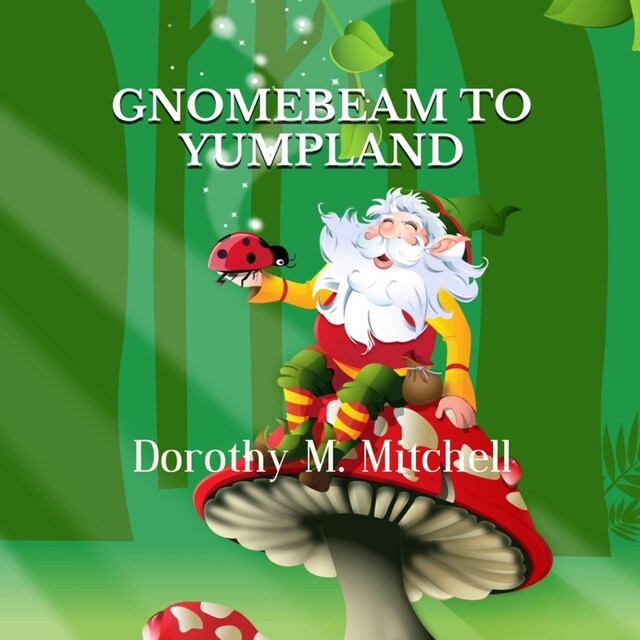Copertina del libro per Gnomebeam to Yumpland