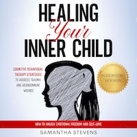 Healing Your Inner Child