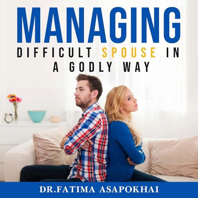 Kirjankansi teokselle Managing a Difficult Spouse in a Godly Way
