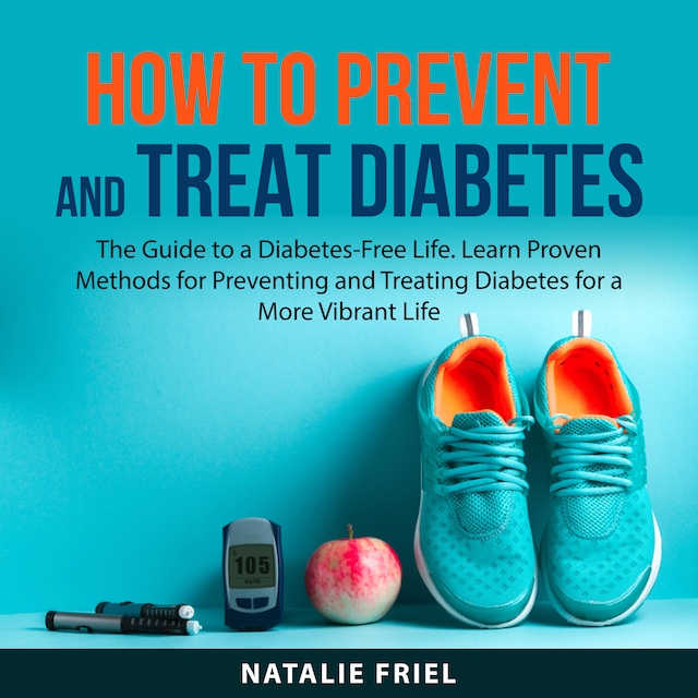 Kirjankansi teokselle How to Prevent and Treat Diabetes