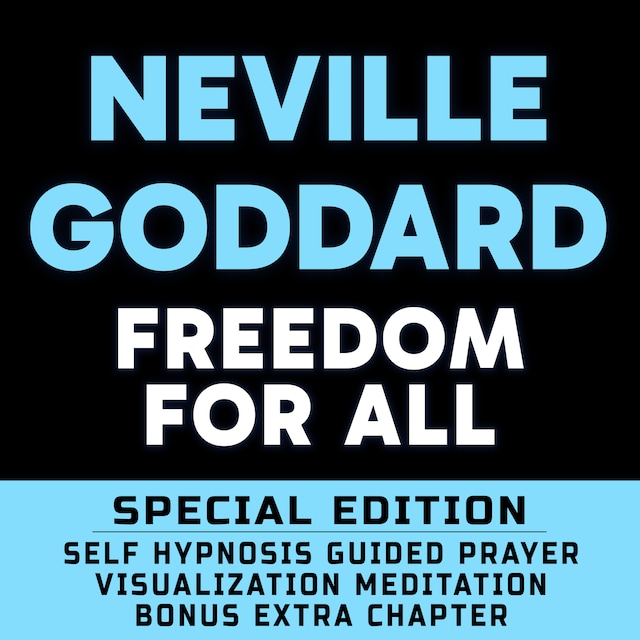 Portada de libro para Freedom For All - SPECIAL EDITION - Self Hypnosis Guided Prayer Meditation Visualization