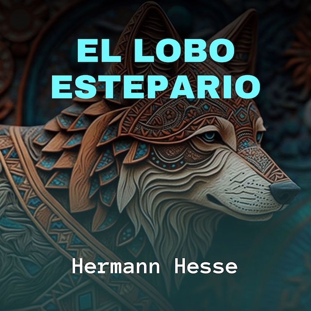 Kirjankansi teokselle El Lobo Estepario