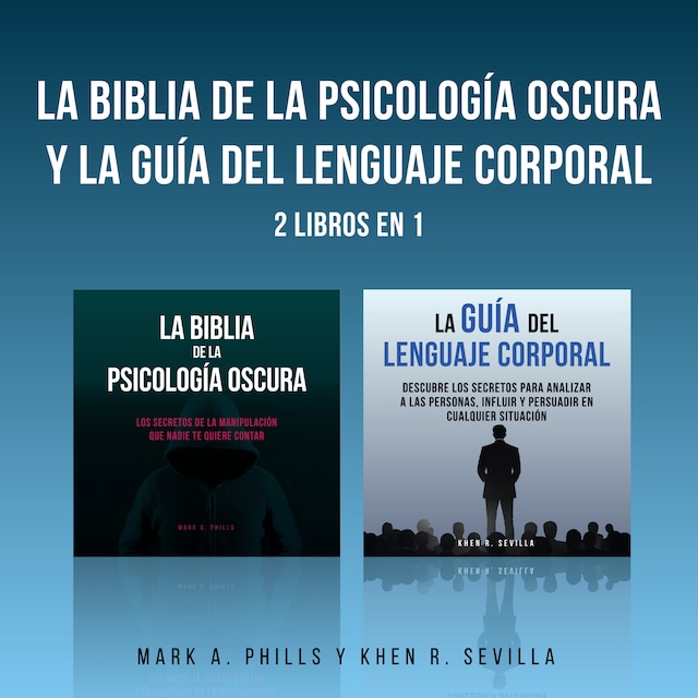 Portada de libro para La Biblia De La Psicología Oscura y La Guía Del Lenguaje Corporal: 2 Libros en 1