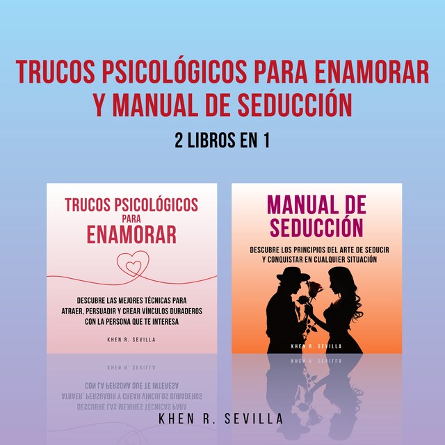Boekomslag van Trucos Psicológicos Para Enamorar y Manual De Seducción: 2 Libros en 1