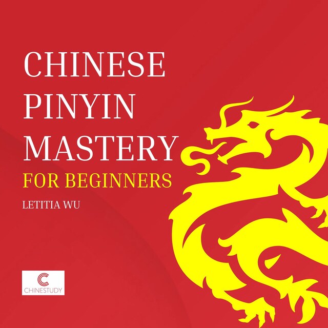 Boekomslag van Chinese Pinyin Mastery for Beginners