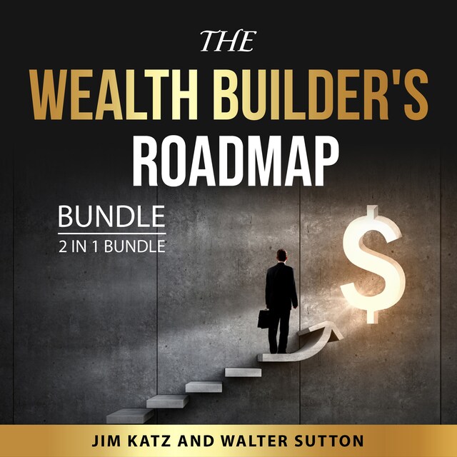 Book cover for The Wealth Builder's Roadmap Bundle, 2 in 1 Bundle