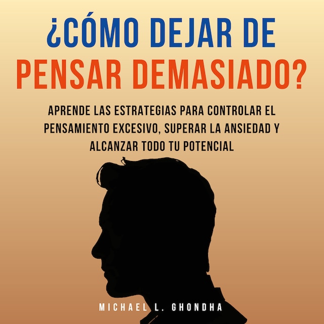 Boekomslag van ¿Cómo dejar de pensar demasiado?