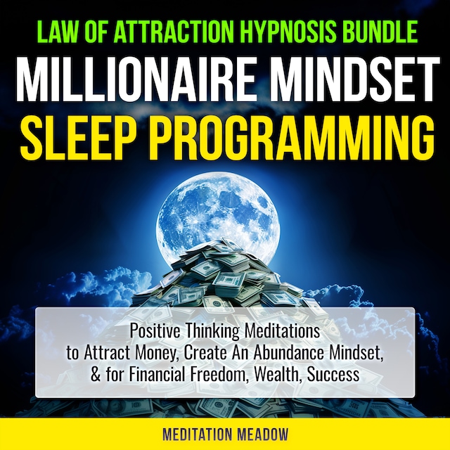 Okładka książki dla Law of Attraction Hypnosis Bundle - Millionaire Mindset Sleep Programming