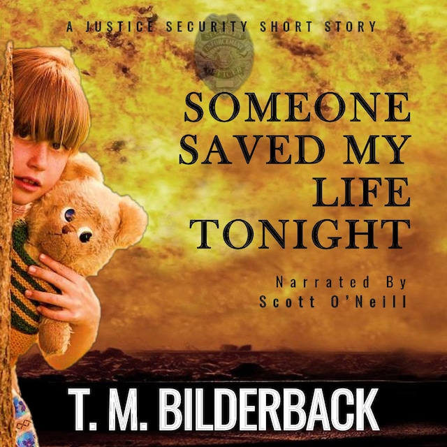 Book cover for Someone Saved My Life Tonight - A Justice Security Short Story